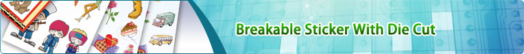 Breakable Sticker With Die Cut