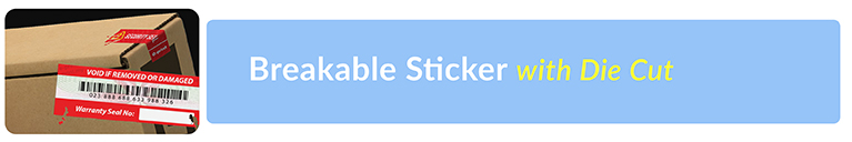 Breakable Sticker With Die Cut