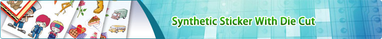 Synthetic Sticker With Die Cut